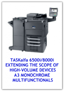 TASKalfa 6500i / 8000i EXTENDING THE SCOPE OF HIGH-VOLUME DEVICES A3 MONOCHROME MULTIFUNCTIONALS